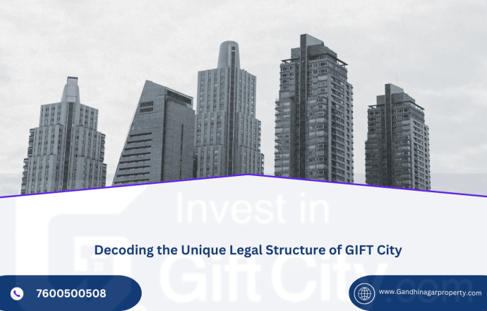 Decoding the Unique Legal Structure of GIFT City